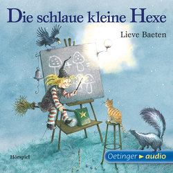 Die schlaue kleine Hexe von Baeten,  Lieve, Bernhardt,  Marianne, Brügger,  Katja, Fischer,  Jens, Grothe,  Isabella, Hübner,  Karla Marie, Illert,  Ursula, Seibel,  Antje, Tüllmann,  Anne