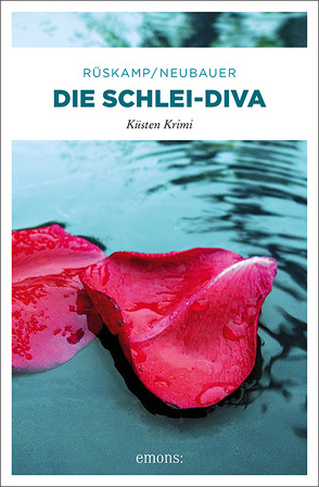 Die Schlei-Diva von Neubauer,  Hendrik, Rüskamp,  Arnd