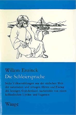 Die Schleiersprache von Enzinck,  Willem, Rosenheim,  Bernd