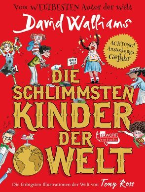 Die schlimmsten Kinder der Welt von Münch,  Bettina, Ross,  Tony, Walliams,  David