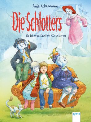 Die Schlotters. Es ist was faul im Kürbisweg von Ackermann,  Anja, Haas,  Cornelia