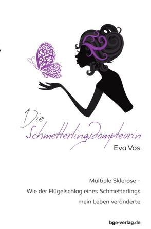 Die Schmetterlingsdompteurin von Voß,  Eva