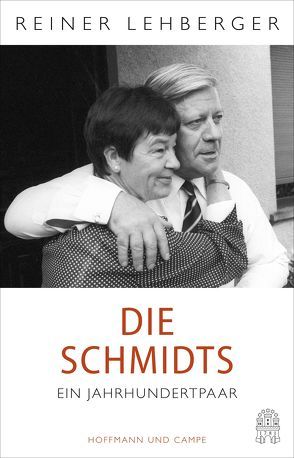 Die Schmidts. Ein Jahrhundertpaar von Lehberger,  Reiner