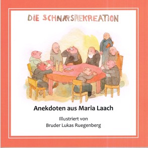 Die Schnapsrekreation von Benedikt,  Müntenich, Lukas,  Ruegenberg, Ohlerth,  Winfried
