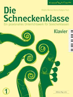 Die Schneckenklasse 1 von Fisch,  Evelyne, Wanner-Herren,  Brigitte