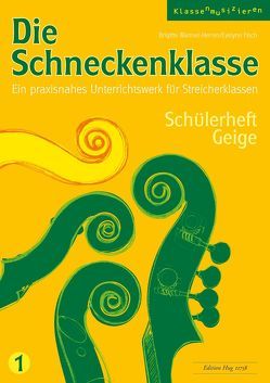 Die Schneckenklasse 1 von Fisch,  Evelyne, Wanner-Herren,  Brigitte