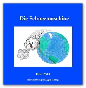 Die Schneemaschine von Waldt,  Dieter