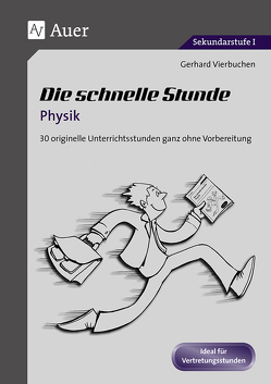Die Schnelle Stunde Physik von Vierbuchen,  Gerhard