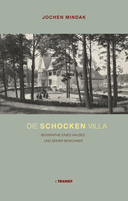 Die Schocken Villa von Mindak,  Jochen