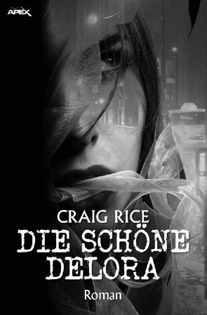 DIE SCHÖNE DELORA von Dörge,  Christian, Rice,  Craig