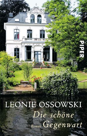 Die schöne Gegenwart von Ossowski,  Leonie