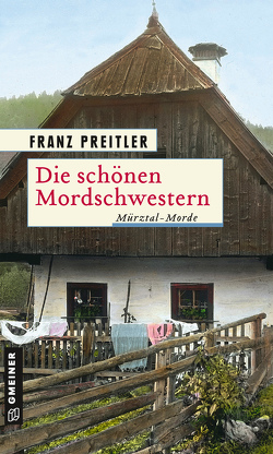 Die schönen Mordschwestern von Preitler,  Franz