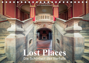 Die Schönheit des Verfalls – Lost Places (Tischkalender 2020 DIN A5 quer) von Schwan,  Michael