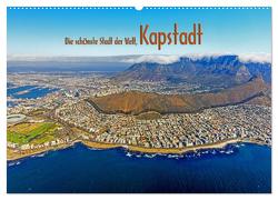 Die schönste Stadt der Welt, Kapstadt (Wandkalender 2024 DIN A2 quer), CALVENDO Monatskalender von Tangermann,  Franz