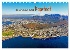 Die schönste Stadt der Welt, Kapstadt (Wandkalender 2024 DIN A3 quer), CALVENDO Monatskalender von Tangermann,  Franz