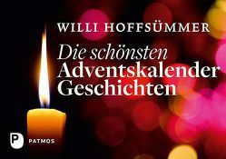 Die schönsten Adventskalendergeschichten von Hoffsümmer,  Willi
