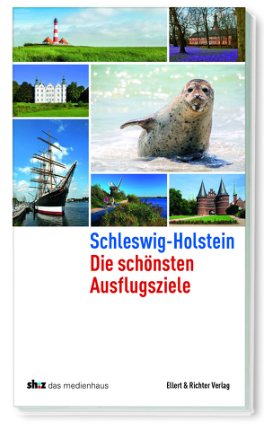 Schleswig-Holstein Die schönsten Ausflugsziele