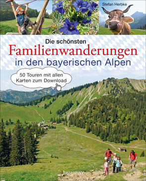 Die schönsten Familienwanderungen in den bayerischen Alpen von Herbke,  Stefan