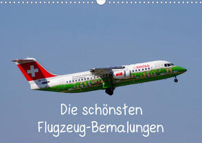 Die schönsten Flugzeug-Bemalungen (Wandkalender 2022 DIN A3 quer) von Heilscher,  Thomas