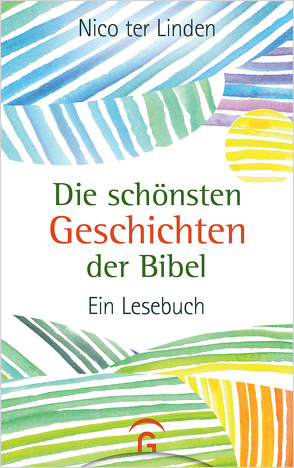Die schönsten Geschichten der Bibel von Häring,  Stefan, Linden,  Nico ter
