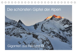 Die schönsten Gipfel der Alpen – Giganten aus Fels und Eis (Tischkalender 2023 DIN A5 quer) von Peceny,  Markus