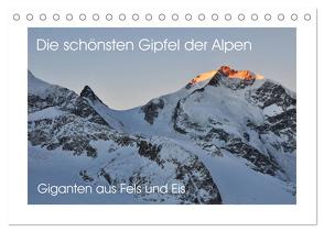 Die schönsten Gipfel der Alpen – Giganten aus Fels und Eis (Tischkalender 2024 DIN A5 quer), CALVENDO Monatskalender von Peceny,  Markus