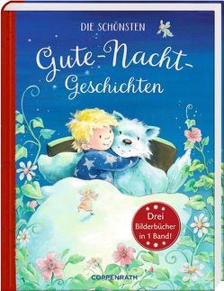 Die schönsten Gute-Nacht-Geschichten von Ackroyd,  Dorothea, Langreuter,  Jutta, Limoni,  Marc, Maria Weller,  Ana, Mühlhoff,  Ulrike, Schmid,  Sophie, Schneider,  Antonie, Uebe,  Ingrid