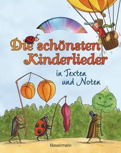 Die schönsten Kinderlieder in Texten und Noten: von Grasberger,  Ulrich