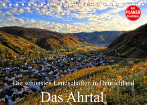 Die schönsten Landschaften in Deutschland – Das Ahrtal (Tischkalender 2022 DIN A5 quer) von Klatt,  Arno