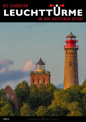 Die schönsten Leuchttürme an der deutschen Ostsee 2022 von Warkentin,  Karl H.
