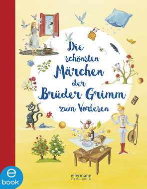 Die schönsten Märchen der Brüder Grimm zum Vorlesen von Grimm,  Jacob, Grimm,  Wilhelm, Schulze,  Marc-Alexander
