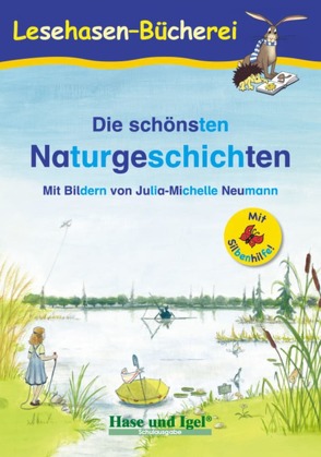 Die schönsten Naturgeschichten / Silbenhilfe von Kretschmann,  Julia-Michelle, Steinwart,  Anne