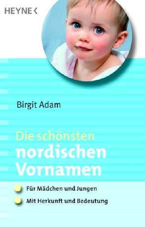 Die schönsten nordischen Vornamen von Adam,  Birgit