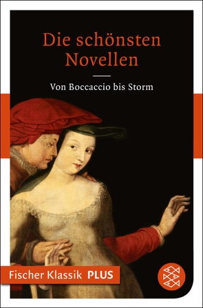 Die schönsten Novellen von Boccaccio,  Giovanni, Goethe,  Johann Wolfgang von, Gotthelf,  Jeremias, Grillparzer,  Franz, Meyer,  Conrad Ferdinand, Storm,  Theodor