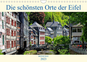 Die schönsten Orte der Eifel – Monschau (Wandkalender 2023 DIN A4 quer) von Klatt,  Arno