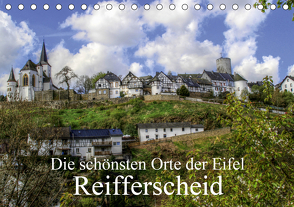 Die schönsten Orte der Eifel – Reifferscheid (Tischkalender 2021 DIN A5 quer) von Klatt,  Arno