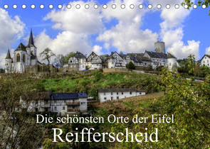 Die schönsten Orte der Eifel – Reifferscheid (Tischkalender 2022 DIN A5 quer) von Klatt,  Arno