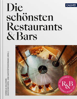 Die schönsten Restaurants & Bars 2021 von DEHOGA,  Deutscher Hotel- und Gaststättenverband e.V., Hellstern,  Cornelia