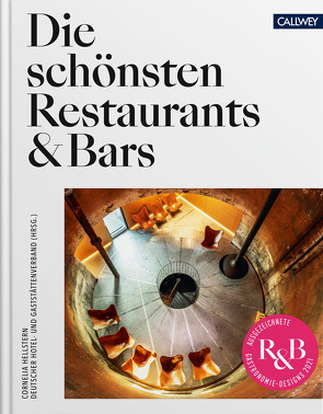 Die schönsten Restaurants & Bars 2021 von DEHOGA,  Deutscher Hotel- und Gaststättenverband e.V., Hellstern,  Cornelia