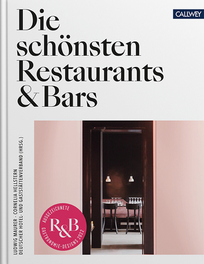 Die schönsten Restaurants & Bars 2022 von Hellstern,  Cornelia, Maurer,  Ludwig