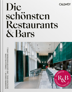 Die schönsten Restaurants & Bars 2023 von Gorsche,  Alexandra, Hellstern,  Cornelia