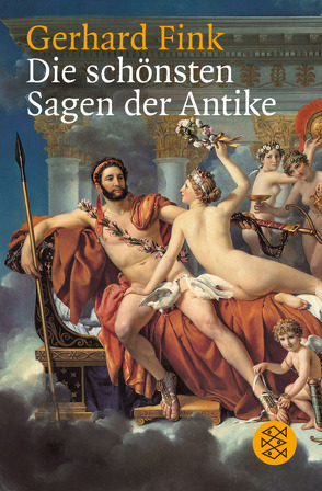 Die schönsten Sagen der Antike von Fink,  Gerhard