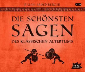 Die schönsten Sagen des klassichen Altertums von Erdenberger,  Ralph