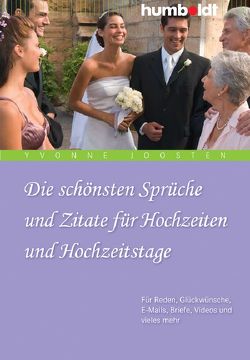 Die schönsten Sprüche und Zitate für Hochzeiten und Hochzeitstage von Joosten,  Yvonne