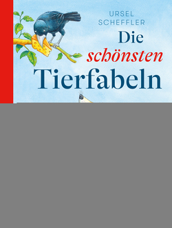 Die schönsten Tierfabeln von Döring,  Hans Günther, Scheffler,  Ursel