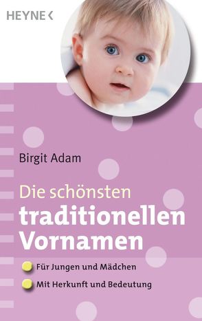 Die schönsten traditionellen Vornamen von Adam,  Birgit