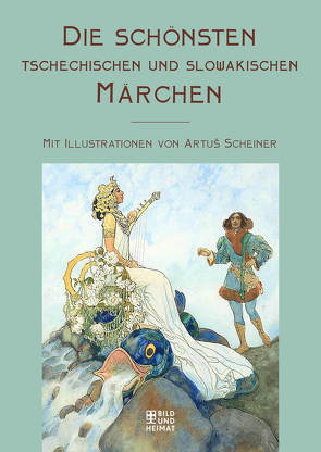 Die schönsten tschechischen und slowakischen Märchen von Franekova,  Noemi Janka, Grabowsky,  Dennis, Scheiner,  Artus, Volksmund