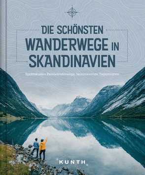 Die schönsten Wanderwege in Skandinavien von KUNTH Verlag