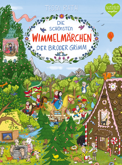 Die schönsten Wimmelmärchen der Brüder Grimm von Bruns,  Elena, Rath,  Tessa