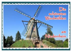 Die schönsten Windmühlen am Niederrhein (Tischkalender 2024 DIN A5 quer), CALVENDO Monatskalender von Jäger- mitifoto,  Michael